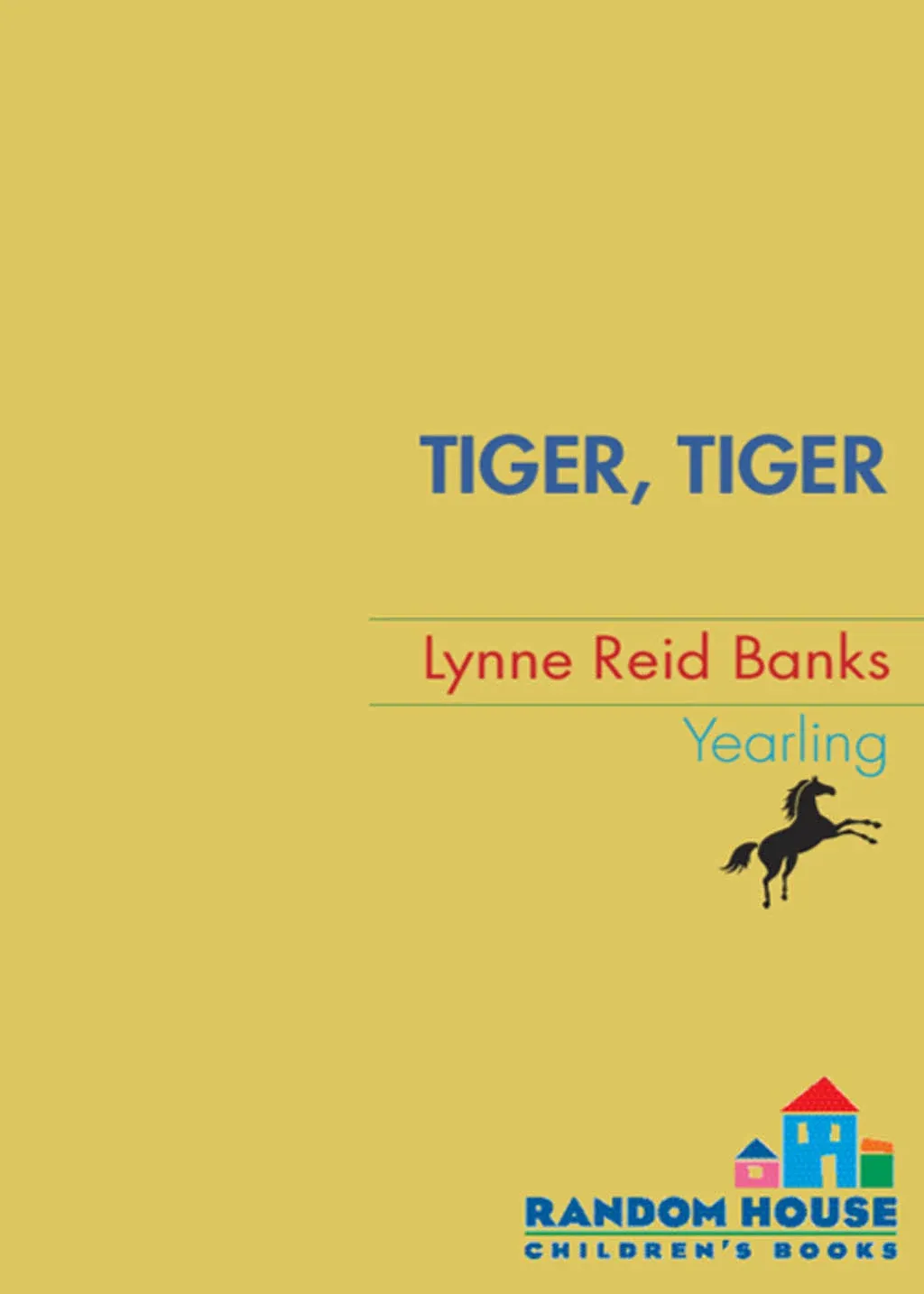 Tiger, Tiger - 044042044X, Lynne Reid Banks, paperback, new