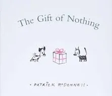 The Gift of Nothing