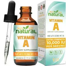 Why Not Natural Vitamin A Drops 10000 IU Liquid retinyl Palmitate with Coconut MCT Oil