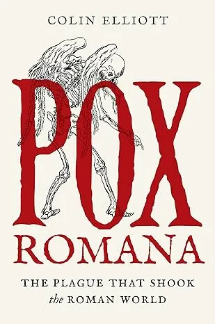 Pox Romana: The Plague That Shook the Roman World (Turning Points in Ancient History)