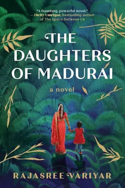 The Daughters Of Madurai A Novel By Rajasree Variyar Brand New ARC Paperback