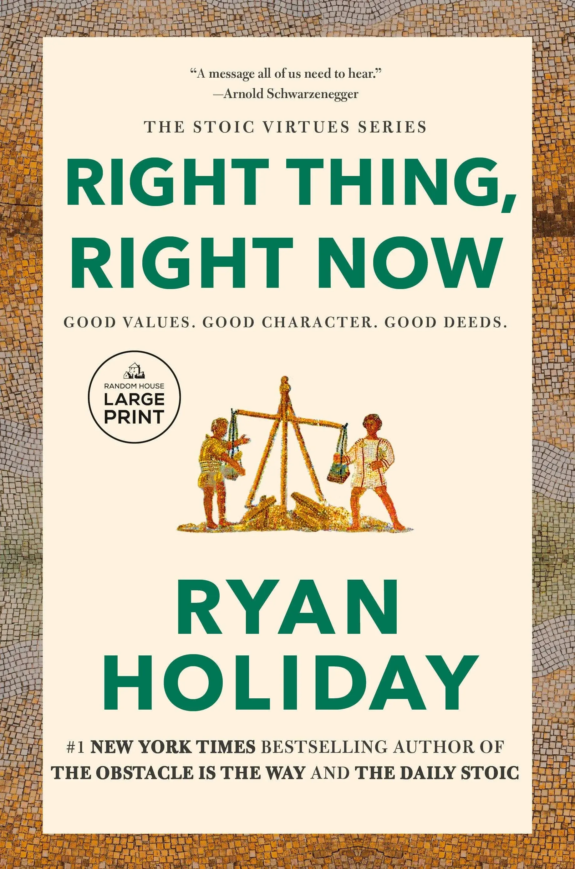 Right Thing, Right Now: Good Values. Good Character. Good Deeds. [Book]