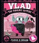 Vlad, the Fabulous Vampire - (The World of Gustavo) by Flavia Z Drago (Hardco...