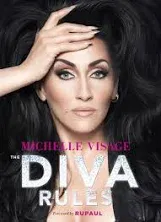 The Diva Rules : Ditch the Drama, Find Your Strength, and Sparkle Your Way to...