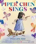 Piper Chen Sings - Hardcover, by Soo Phillipa; Doran Maris Pasquale - Very Good