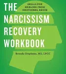 The Narcissism Recovery Workbook Skills For Healing From Emotional Abuse