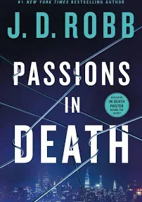 Passions in Death: An Eve Dallas Novel