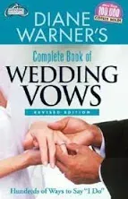 Hal Leonard Wedding Essentials: Diane Warner's Complete Book of Wedding Vows, Revised Edition : Hundreds of Ways to Say I Do (Paperback)