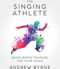 Andrew Byrne The Singing Athlete (Paperback)