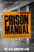 THE PRISON MANUAL: By Mike Enemigo (2023 Trade Paperback){U3}