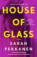 NEW House Of Glass: A Novel by Sarah Pekkanen, HC/DJ, 2024, Book of the Month