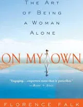 On My Own: The Art of Being a Woman Alone