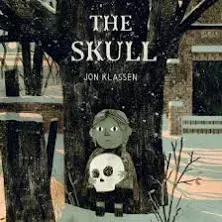 The Skull: A Tyrolean Folktale Klassen, Jon