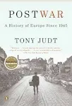 Postwar: A History of Europe Since 1945