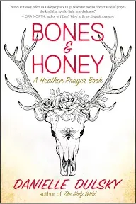 Danielle Dulsky Bones &amp; Honey (Paperback) (UK IMPORT)