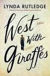 West with Giraffes: A Novel [Book]