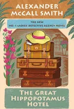 The Great Hippopotamus Hotel: No. 1 Ladies' Detective Agency, Book 25