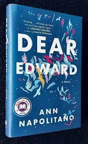 Dear Edward : A Novel by Ann Napolitano (2020, Hardcover)