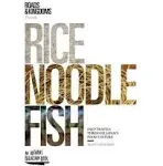 Rice, Noodle, Fish: Deep Travels Through Japan's Food Culture [Book]