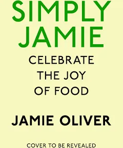 Simply Jamie: Fast and Simple Food