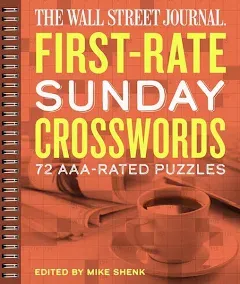 The Wall Street Journal First-Rate Sunday Crosswords: 72 AAA-Rated Puzzles