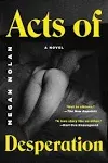 Acts of Desperation [Book]