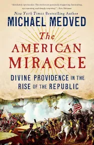 The American Miracle: Divine Providence in the Rise of the Republic