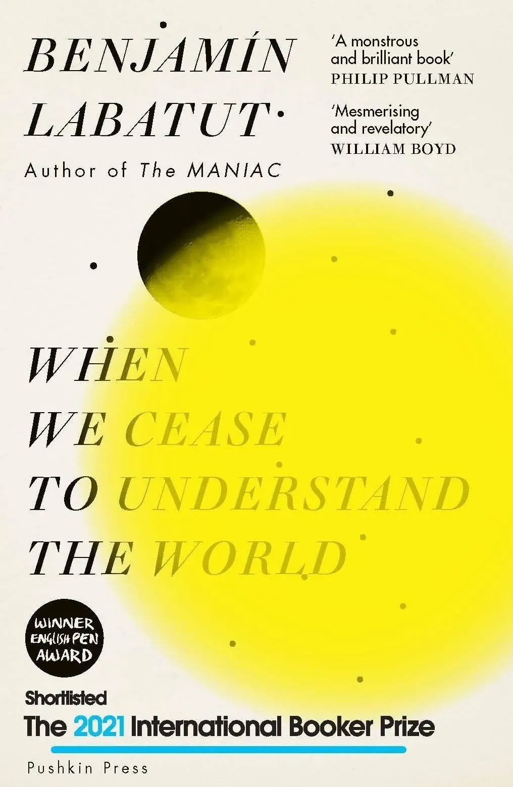 When We Cease to Understand the World: Benjamin Labatut