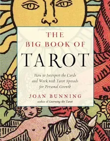 Big Book of Tarot - How to Interpret the Cards and Work with Tarot Spreads for Personal Growth (Bunning Joan (Joan Bunning))(Paperback / softback)