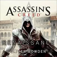 Assassin's Creed: Renaissance (The Assassins Creed Series)