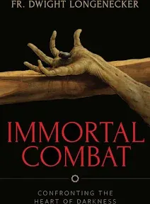 Immortal Combat: Confronting the Heart of Darkness