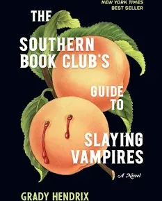 The Southern Book Club's Guide to Slaying Vampires