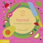 Tacos!: An Interactive Recipe Book