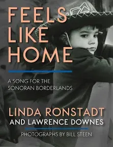 Feels Like Home: A Song for the Sonoran Borderlands