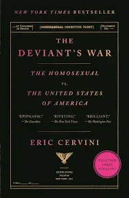 The Deviant's War: The Homosexual Vs. the United States of America [Book]