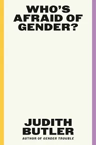 Who's Afraid of Gender? [Book]