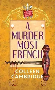 A Murder Most French, by Colleen Cambridge