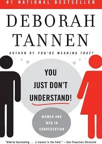 You Just Don't Understand: Women and Men in Conversation