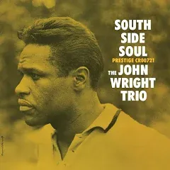 John Wright - South Side Soul (Original Jazz Classics Series) Vinyl LP