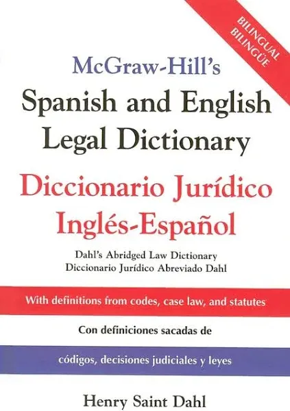 McGraw-Hill&#x27;s Spanish and English Legal Dictionary: Doccionario Juridico Ingles-