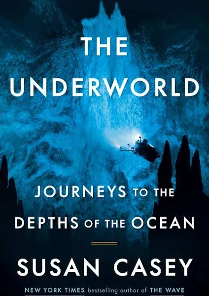 The Underworld: Journeys to the Depths of the Ocean