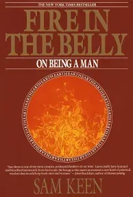 Fire in the Belly: On Being a Man