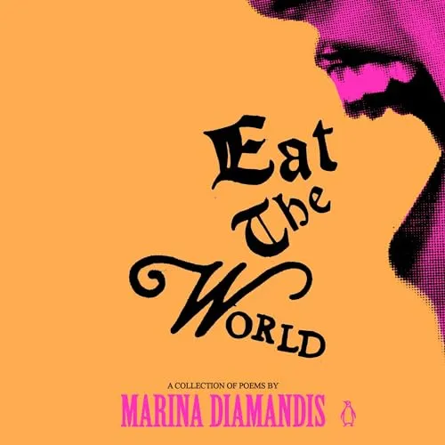 Eat the World: A Collection of Poems