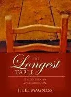 The Longest Table: 52 Meditations for Communion