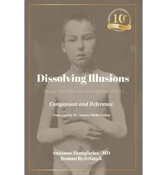 Suzanne Humphries Roman Bystrianyk Dissolving Illusions (Paperback) (UK IMPORT)