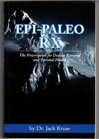 Epi-Paleo Rx: The Prescription for Disease Reversal and Optimal Health