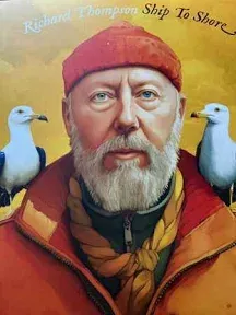 Album of Richard Thompson ''Ship to Shore'' in High Quality