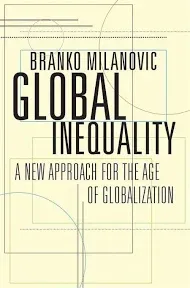 Global Inequality: A New Approach for the Age of Globalization