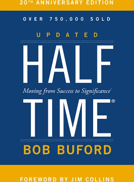 Halftime: Moving from Success to Significance