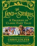 The Land of Stories: A Treasury of Classic Fairy Tales [Book]